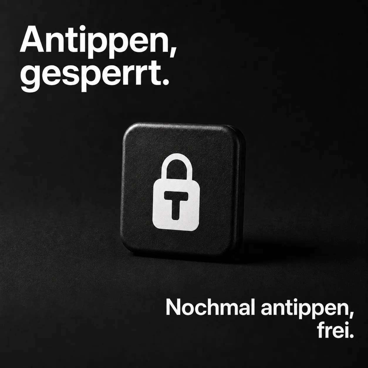 Tranca-Tag auf schwarzem Hintergrund mit dem Satz „Antippen, gesperrt. Nochmal antippen, frei.“
